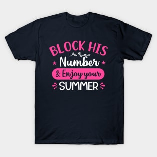 block his number and enjoy your summer T-Shirt